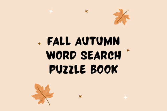 Fall Autumn Word Search: A Fun and Educational Activity for All Ages